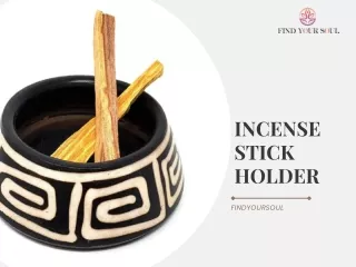 Incense Stick Holder: For a Better Meditation Experience