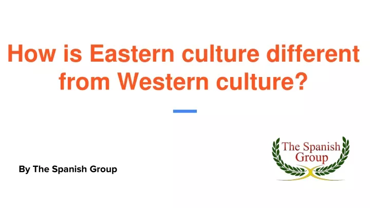 how is eastern culture different from western culture