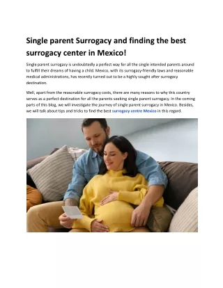 Single parent Surrogacy and finding the best surrogacy center in Mexico!.docx