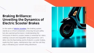 Braking Brilliance Unveiling the Dynamics of Electric Scooter Brakes
