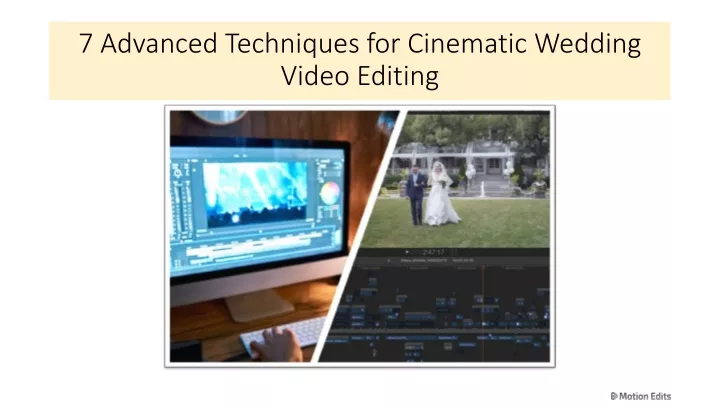 7 advanced techniques for cinematic wedding video editing