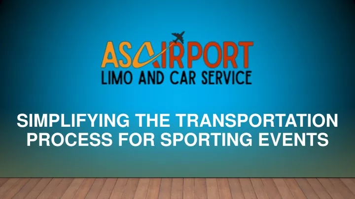 simplifying the transportation process for sporting events