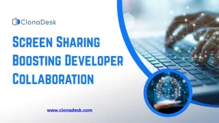 ClonaDesk: Screen Sharing Boosting Developer Collaboration