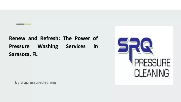 renew and refresh the power of pressure washing
