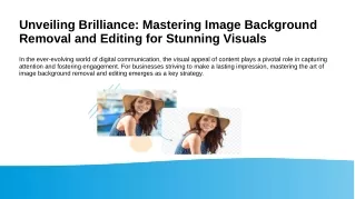 Unveiling Brilliance Mastering Image Background Removal and Editing for Stunning Visuals