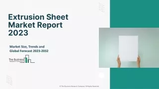 extrusion sheet market report 2023