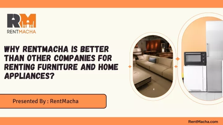 why rentmacha is better than other companies
