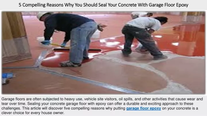 5 compelling reasons why you should seal your concrete with garage floor epoxy