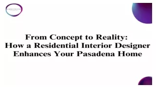 From Concept to Reality How a Residential Interior Designer Enhances Your Pasadena Home