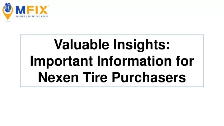 valuable insights important information for nexen
