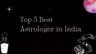 Top 5 Best  Astrologers in India