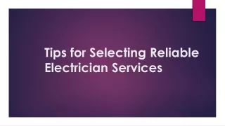 Tips for Selecting Reliable Electrician Services1
