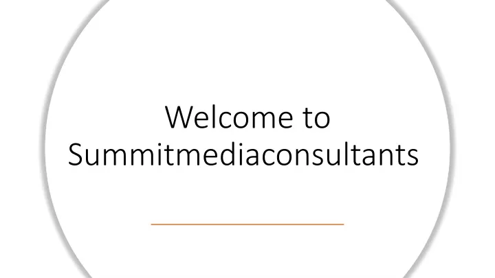 welcome to summitmediaconsultants