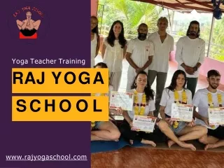 Raj Yoga School - 300 Hour Yoga Teacher Training | Yoga Instructor Course Goa