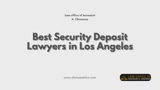 Contact the Best Security Deposit Lawyers in Los Angeles