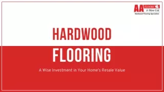 Hardwood Flooring: Why It’s a Great Home Investment | AA Floors