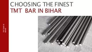 Choosing The Finest TMT Bar in Bihar
