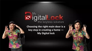 Choosing the right main door is a key step in creating a home — My Digital lock