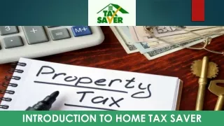 Introduction to Home Tax Saver