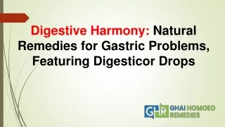 Digestive Harmony Natural Remedies for Gastric Problems, Featuring Digesticor Drops