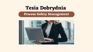 Tesia Dobrydnia -  Process Safety Management