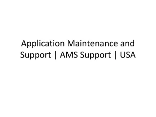AMS Solutions | Application Maintenance and Support  | USA