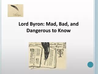 Lord Byron Mad, Bad, and Dangerous to Know