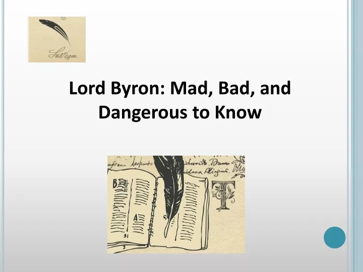 lord byron mad bad and dangerous to know