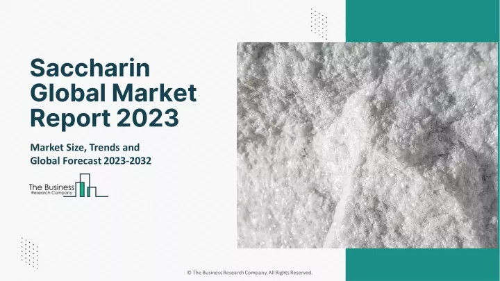 saccharin global market report 2023
