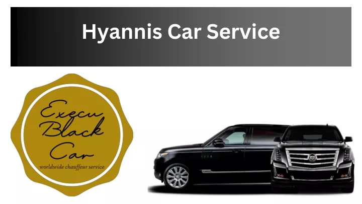 hyannis car service