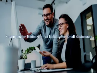 strategies for minimizing tax liability for small