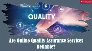 are online quality assurance services reliable