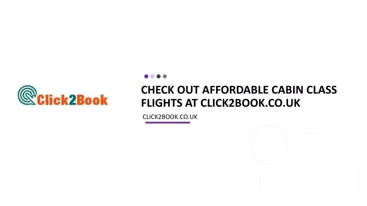 check out affordable cabin class flights at click2book co uk