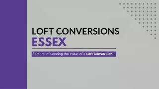 Factors Influencing the Value of a Loft Conversion