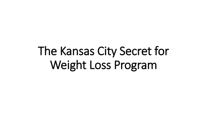 the kansas city secret for weight loss program