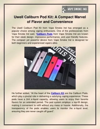 uwell caliburn pod kit a compact marvel of flavor