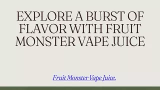 Fruit Monster Vape Juice