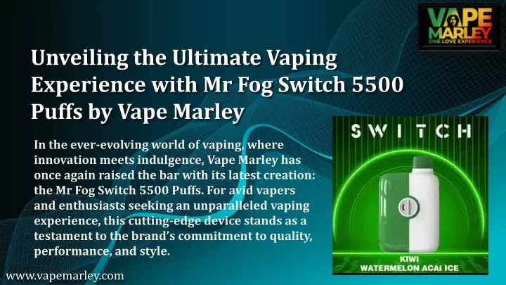 unveiling the ultimate vaping experience with mr fog switch 5500 puffs by vape marley