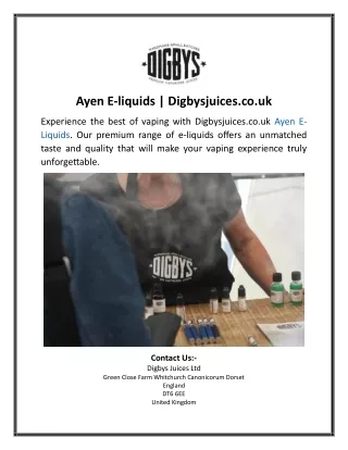 Ayen E-liquids Digbysjuices.co.uk