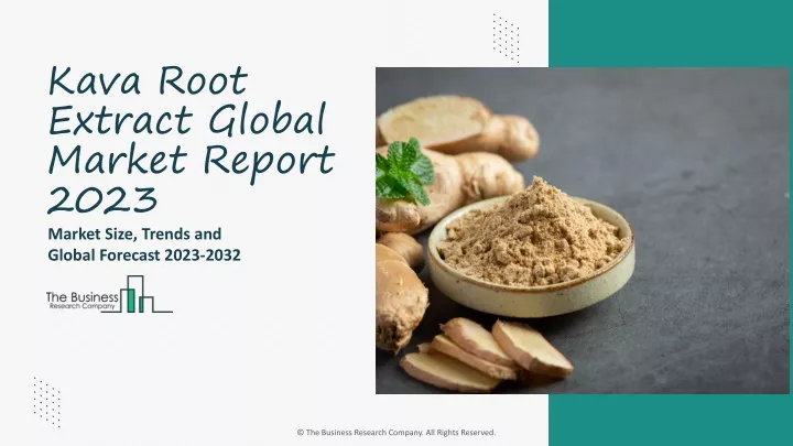 kava root extract global market report 2023