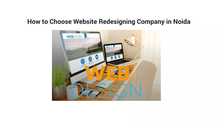 how to choose website redesigning company in noida