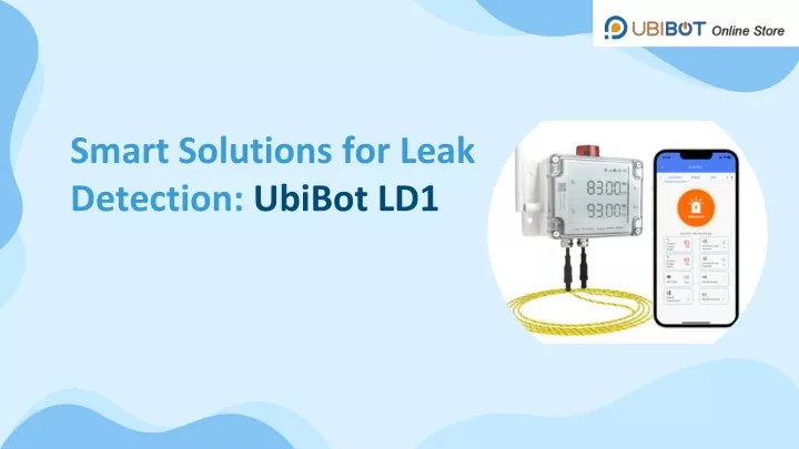 smart solutions for leak detection ubibot ld1