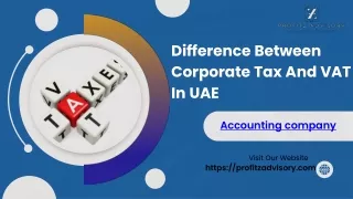 Difference Between Corporate Tax And VAT In UAE