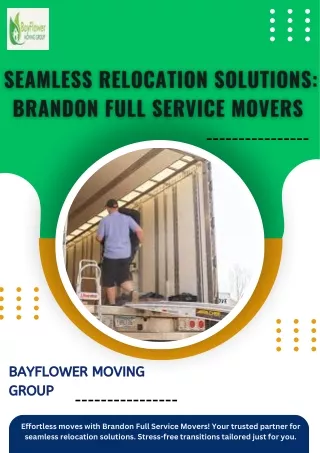 Seamless Relocation Solutions Brandon Full Service Movers at Your Service