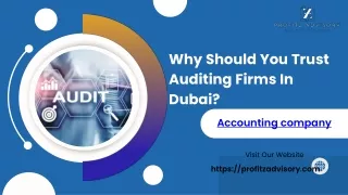 Why Should You Trust Auditing Firms In Dubai?