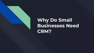 why do small businesses need crm