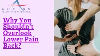 Why You Shouldn’t Overlook Lower Pain Back?