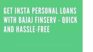 Get Insta Personal Loans with Bajaj Finserv - Quick and Hassle-Free