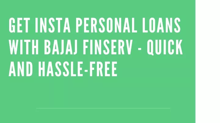 get insta personal loans with bajaj finserv quick