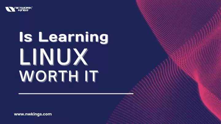 is learning is learning linux linux worth